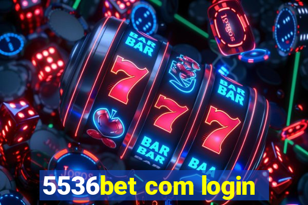 5536bet com login